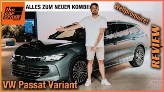 VW Passat Variant im Test 2024 Alle Infos zum NEUEN Kombi Review  Innenraum  Kofferraum  B9 [upl. by Grey]