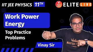 Work Energy and Power  Top Practice Problem  JEE Main  JEE Advanced  Vinay Shur Sir  Vedantu [upl. by Alisun]