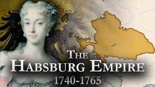 The Habsburg Empire 17401765 Documentary [upl. by Jeane889]