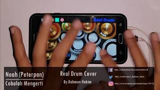 Noah Peterpan  Cobalah Mengerti Real Drum Cover [upl. by Fernas148]