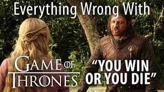 Everything Wrong With Game of Thrones quotYou Win or You Diequot [upl. by Geer]