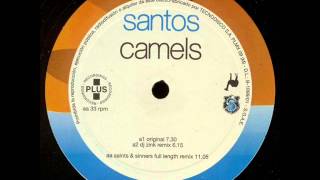 Santos  Camels Dj Zinc Remix [upl. by Dohsar813]