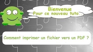 TUTO Imprimer vers un fichier PDF FR [upl. by Joacima]