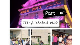 IIIT Allahabad Visit Vlog  Full tour of prayagraj  swaagat hai prayagraj mei [upl. by Aritak390]