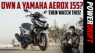 Yamaha Aerox 155  Watch this if you own one  PowerDrift [upl. by Dimitry363]