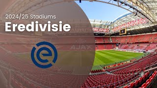 Eredivisie  202425 Stadiums [upl. by Peonir]