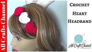 Crochet Heart Headband [upl. by Rao622]