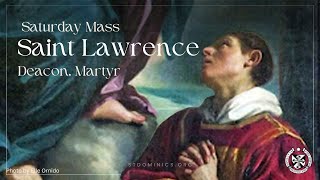 81024 Saturday  900 Mass  Saint Lawrence Deacon Martyr [upl. by Roque]