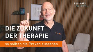 Die Zukunft der Physiotherapie [upl. by Riggs]