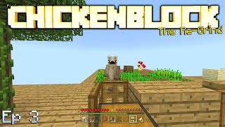 Minecraft ChickenBlock LP Ep 3 quotReGrind Timequot [upl. by Ahseeyt940]