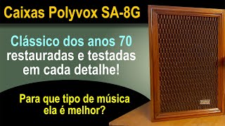 Caixas Polyvox SA8G  Restauradas e testadas em cada detalhe Para que tipo de música elas servem [upl. by Dnivra]