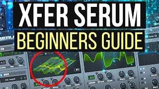 Xfer Serum Crash Course  How To For Beginners [upl. by Windsor]