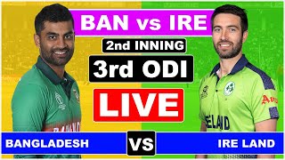 Live  Bangladesh vs Ireland 3rd odi Live Commentary  BAN vs IRE 3rd Odi 2nd Inning [upl. by Arabel]