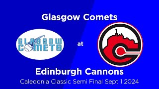 Comets  Cannons September 1st 2024 Caledonia Cup Semi Final Full Game [upl. by Thackeray]