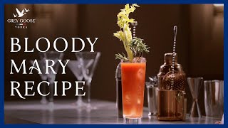 Bloody Mary GREY GOOSE Vodka Cocktail [upl. by Tik]