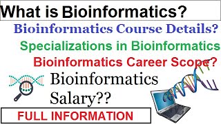 Bioinformatics Bioinformatics Course amp Career Scope Full Information BscBtech in Bioinformatics [upl. by Nniw]