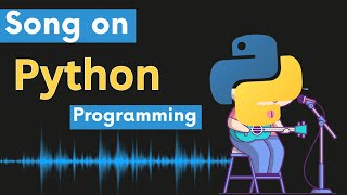 Song on Python  Programming Song  Music Video  for Software developers  Python Programmers [upl. by Brandise383]