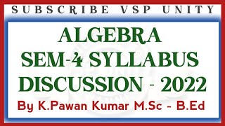 Discussion about Algebra Syllabus SEM4  OU  PU  TU  KU  MGU [upl. by Anavi]