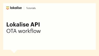 Lokalise API  OTA workflow [upl. by Shulins]