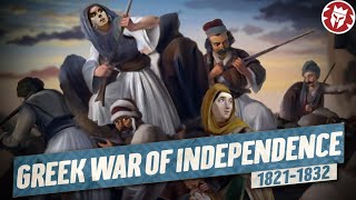 Greek War of Independence 182132  Greek amp Ottoman History DOCUMENTARY [upl. by Trinetta]