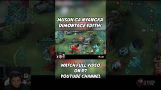 R7 EDITH MONTAGE BIKIN MUSUH KAGET [upl. by Ekihc]