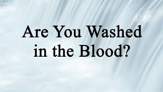 Are You Washed in the Blood Hymn Charts with Lyrics Contemporary [upl. by Lorenza]