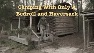 Camping With A Bedroll amp Haversack 1 Bedroll Basics amp Tips From The 1800s [upl. by Blaze]