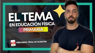 El tema de PRIMARIA de Oposiciones de Educación Física 📚 Descarga tema de muestra [upl. by Jerome222]