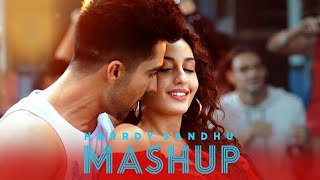 Hardy Sandhu Mashup  Official Video [upl. by Abehsile379]