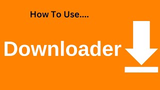 How To Install amp Use Downloader [upl. by Mosnar]