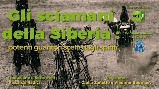 Gli sciamani della Siberia potenti guaritori scelti dagli spiriti [upl. by Ileak]