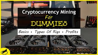 Cryptocurrency Mining For Dummies  FULL Explanation [upl. by Nyrrek]