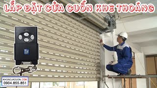 Hướng dẫn quy trình lắp đặt cửa cuốn khe thoáng Austdoor motor xích  wwwkhoacuacuoncom [upl. by Marko625]