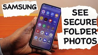 How to See Secure Folder Photos in Samsung [upl. by Nelleh]