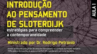 Introdução ao pensamento de Sloterdijk Aula 1 Pt 1 [upl. by Farland]