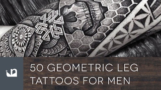 50 Geometric Leg Tattoos For Men [upl. by Haila]