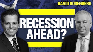 David Rosenberg Warns Recession Ahead—Complacent Markets Are at Risk [upl. by Terzas798]