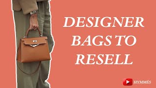 The 10 best bags to resell 2024  Hymmes Luxury Vlog [upl. by Ecire]