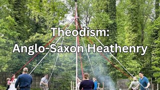 Theodish Belief AngloSaxon Paganism in America [upl. by Rempe]