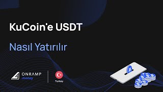 ⁠KuCoine USDT Nasıl Yatırılır  Türkiye  Onramp Money [upl. by Abigael928]