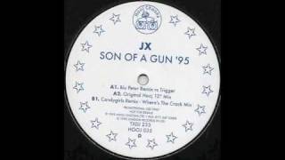 JX  Son Of A Gun Original Mix [upl. by Laryssa87]