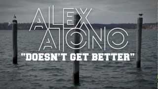 Doesnt Get Better  Lyric Video  Alex Aiono Original [upl. by Ettenajna]