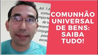 COMUNHÃO UNIVERSAL DE BENS saiba tudo [upl. by Blanding151]