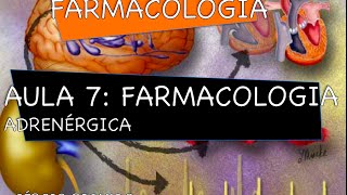 Curso de Farmacologia Aula 7  Farmacologia adrenergica  Agonistas e antagonistas indiretos [upl. by Aiduan]