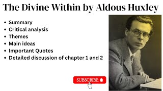 The Divine Within by Aldous Huxley  The Divine Within summary [upl. by Adala]