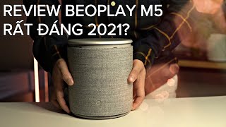 Review loa BampO Beoplay M5 sau nhiều tháng sử dụng 2021 [upl. by Nomal]