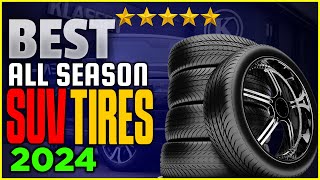 Top 10 Best All Season Suv Tires in 2024  Which One You Should Buy For Your SUVs [upl. by Nnylanna408]