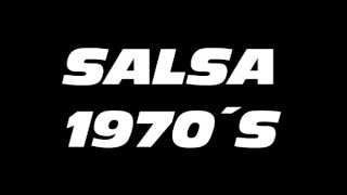 SALSA 1970S  SALSA DE LOS AÑOS 70  SALSA PARA COLECCIONISTAS [upl. by Rhodie416]