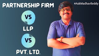 What is the difference between a Partnership firm LLP Firm and Pvt Ltd firm  2021 [upl. by Cirtemed]