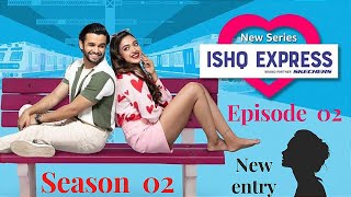 ISHQ express Season 2  Episode 1  S02E01  Tanya  Aarav  Ritwik Sahore  Gayatri Bhardwaj [upl. by Kamal]